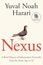 Nexus: A Brief History of Information Networks from the Stone Age to AI cover