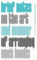 Brief Notes on the Art and Manner of Arranging One's Books cover